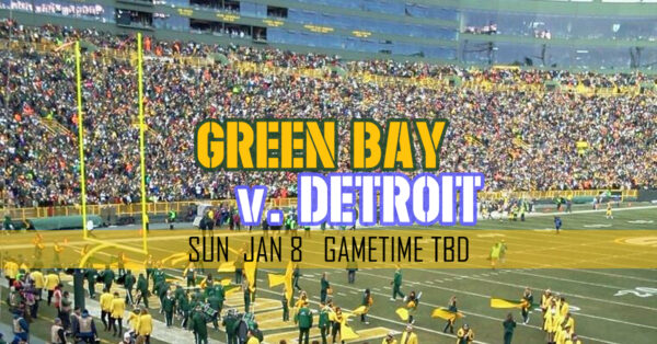 LA CROSSE TO LAMBEAU - PACKERS vs LIONS - JAN 8th