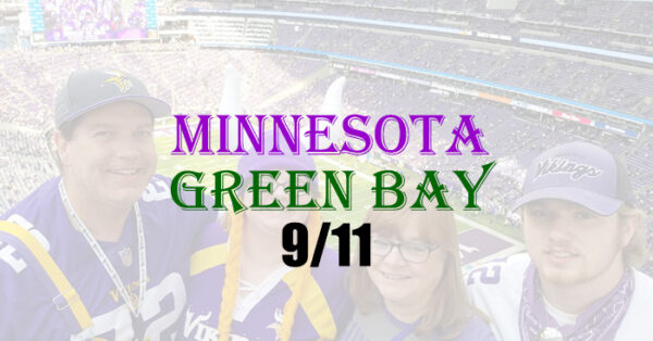 LA CROSSE TO MINNEAPOLIS - VIKINGS vs PACKER - SEPT 11